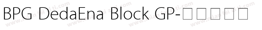 BPG DedaEna Block GP字体转换